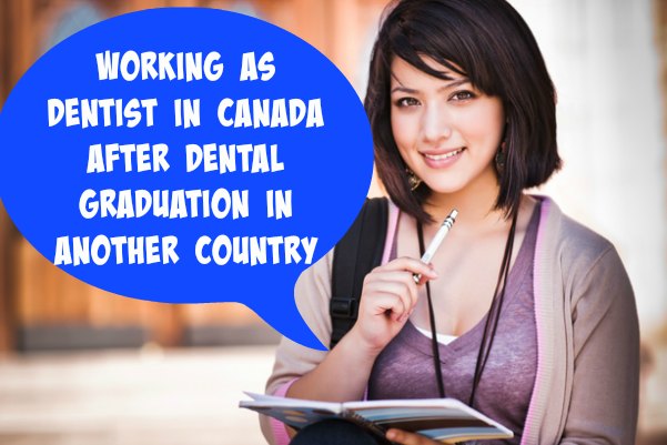 10 STEPS WORK AS DENTIST IN CANADA