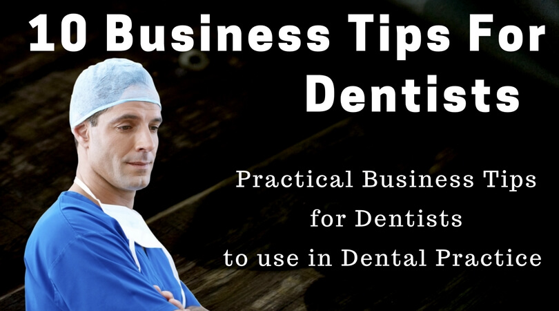 10 All Time Best Business and Financial Tips For Dentists
